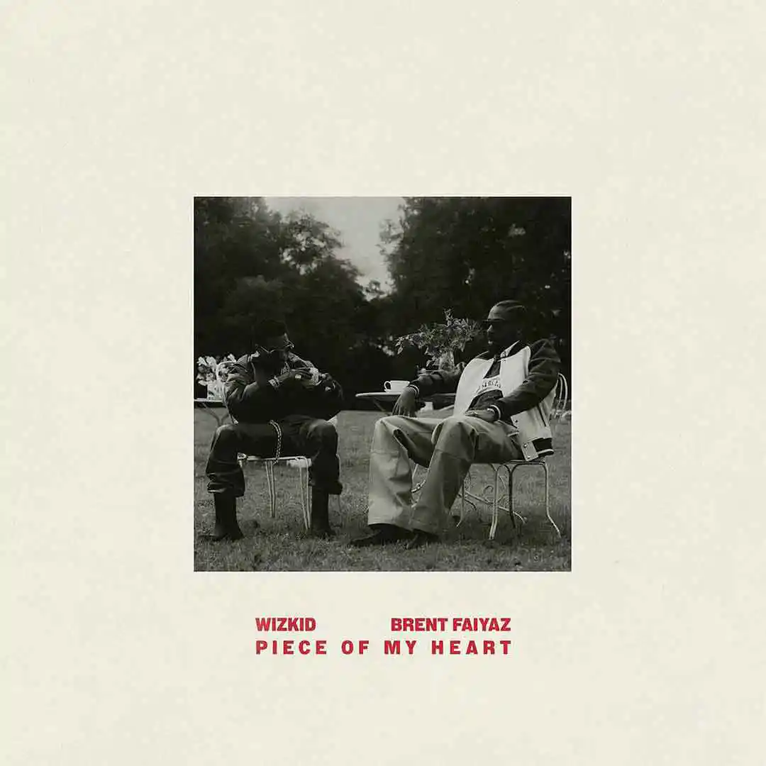 Wizkid Piece Of My Heart ft Brent Faiyaz