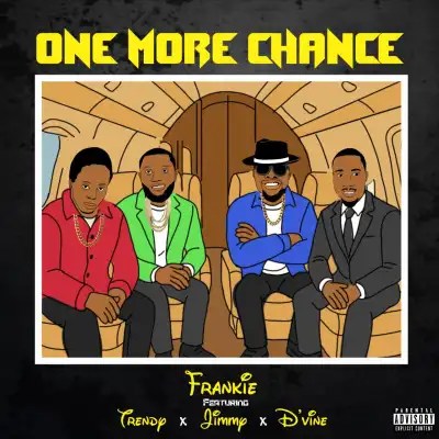 Frankie One More Chance Ft. Jimmy Trendy Dvine