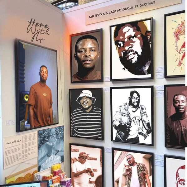 Mr Stixx SA – Here With Me Ft. Ladi Adiosoul Decency