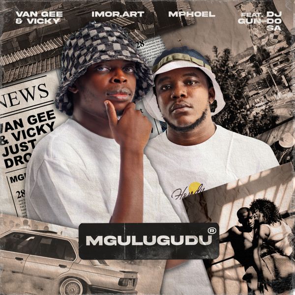Van Gee – Mgulugudu Ft. Vicky Imor.art MphoEL DJ Gun Do SA